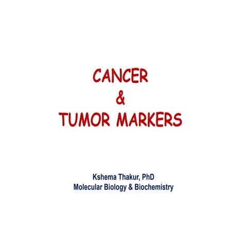Cancer and tumor markers | PPTX