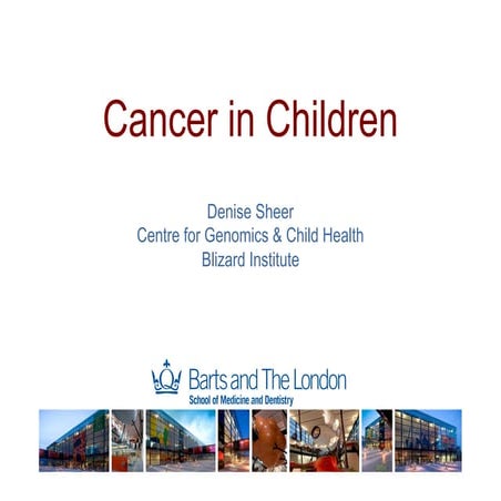 Cancer in Children - Denise Sheer