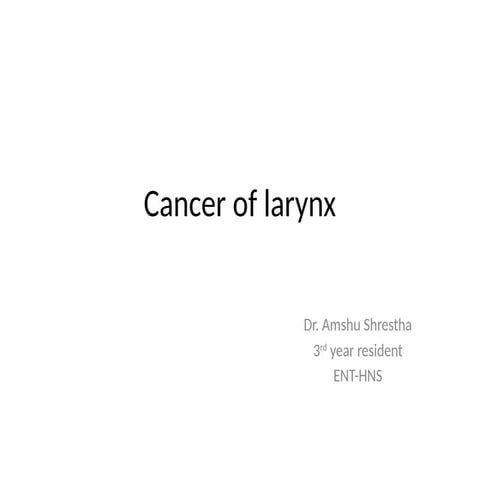 Cancer of larynx in otolaryngology .pptx