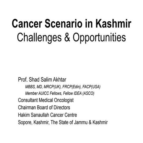Cancer scenario in Kashmir. 