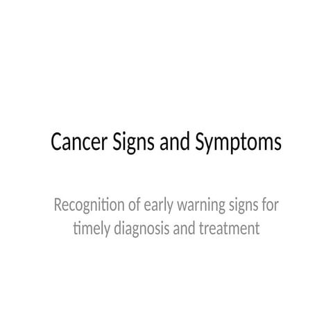 10 Basic Signs and Symptoms of Cancer.pptx