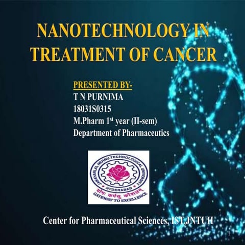 NANOTECHNOLOGY IN TREATMENT OF CANCER