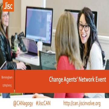 Day 1 Change Agents' Network Event Birmingham March 17-18 