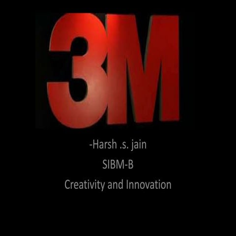 creativity and innovation of 3M | PPTX