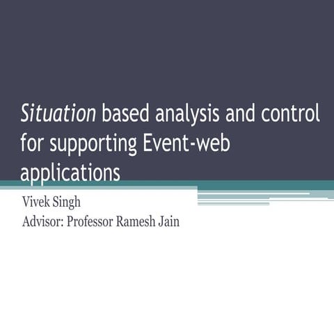Situation based analysis and control for supporting Event-web applications