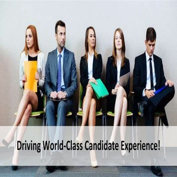 Driving World-Class Candidate Experience