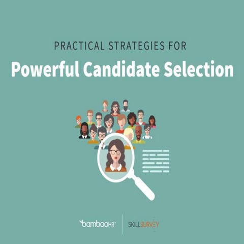 Practical Strategies for Powerful Candidate Selection