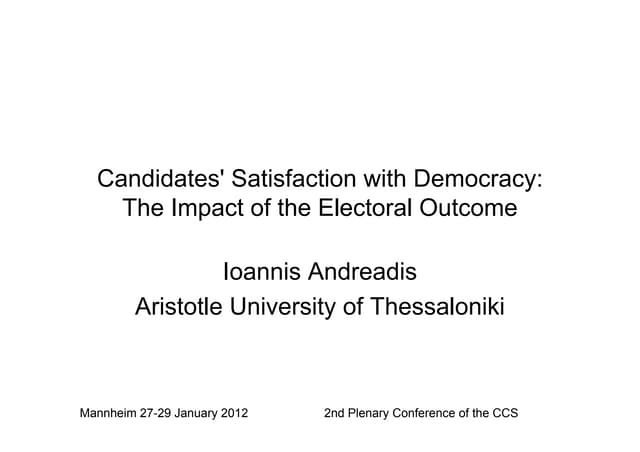 Candidates' satisfaction with democracy. The Impact of the Electoral Outcome  