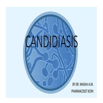 ORAL, VAGINAL CANDIDIASIS AND CANDIDEMIA.pptx