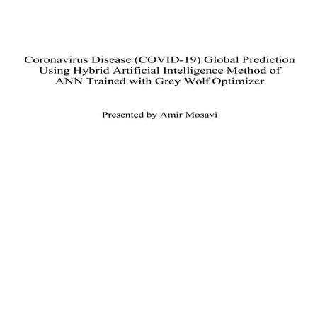 Coronavirus Disease (COVID-19) Global Prediction  Using Hybrid Artificial Int...