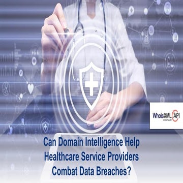 Can domain intelligence help healthcare service providers combat data breaches
