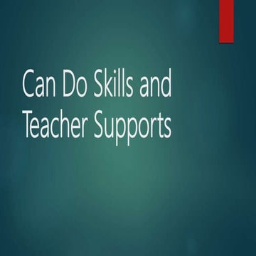 Can do skills_and_teacher supports
