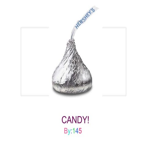 Candy!