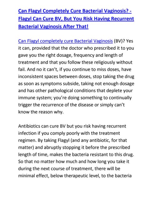 Can flagyl completely cure bacteria...