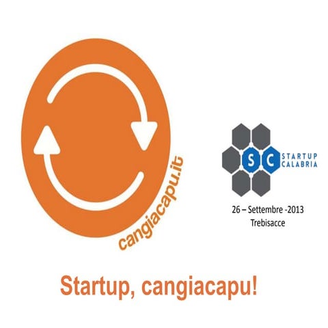 Startup, Cangiacapu! Trebisacce 26-10-2013