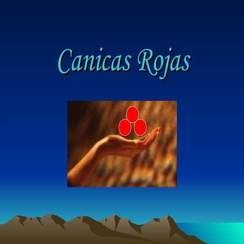 Canicas Rojas | PPT