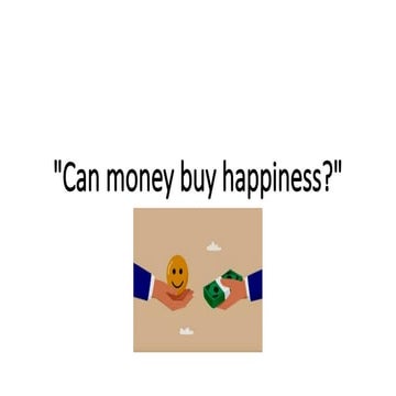 Conversational/debate workshop: Can money buy happiness | PPTX