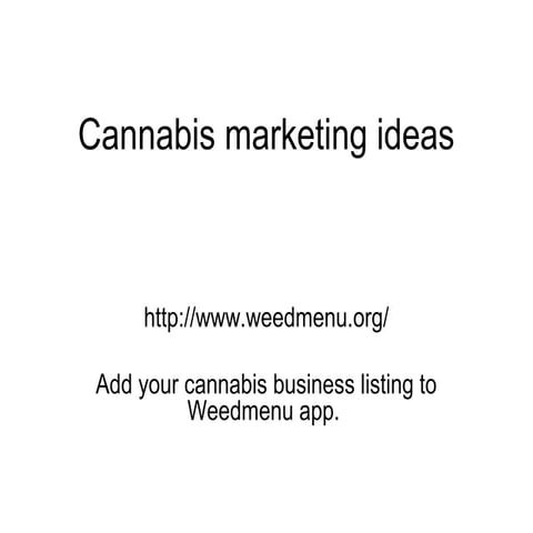 Cannabis marketing ideas