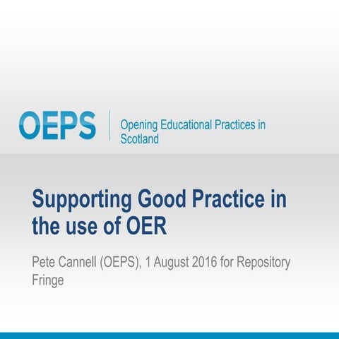 Supporting good practice in the use of OER