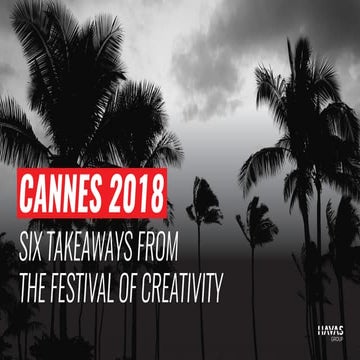 Cannes 2018: Six Takeaways from the Festival of Creativity