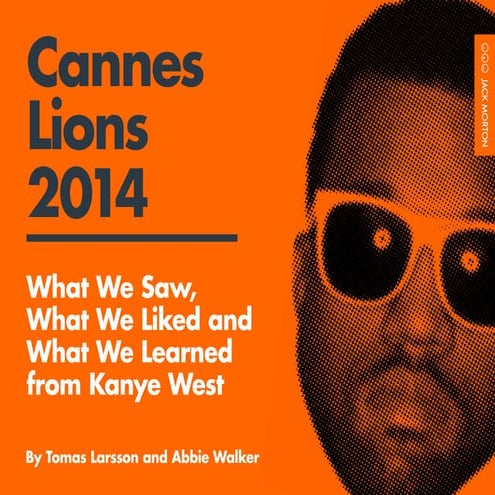 Cannes Lions: Marketing trends and what we learned from Kanye West