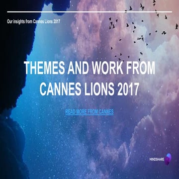 Mindshare@Cannes Lions 2017: Looking at the Trends and Work