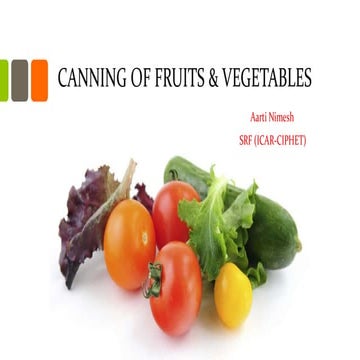 Canning of fruits & vegetables