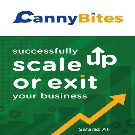 Canny Bites Book 4 - successfully scale up or exit your business  -  A BLUEPR...