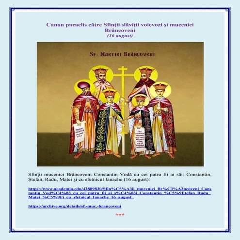 Canon paraclis către Sfinţii slăviţii voievozi şi mucenici Brâncoveni ...
