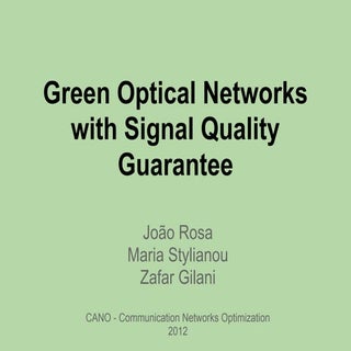 Cano projectGreen Optical Networks ...