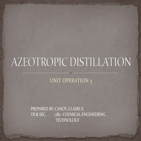 AZEOTROPIC DISTILLATION