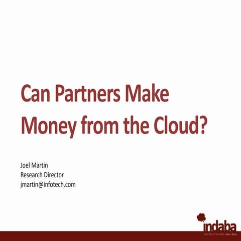Can partners make monday from the cloud