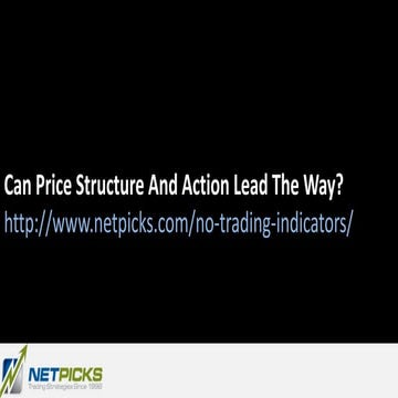 Can price structure and action lead the way