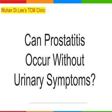 Can Prostatitis Occur Without Urinary Symptoms.pptx