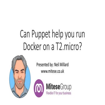 Can puppet help you run docker on a T2.Micro?
