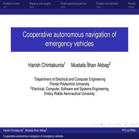 Navigation of Emergency Vehicles UsingCooperative Autonomous Driving