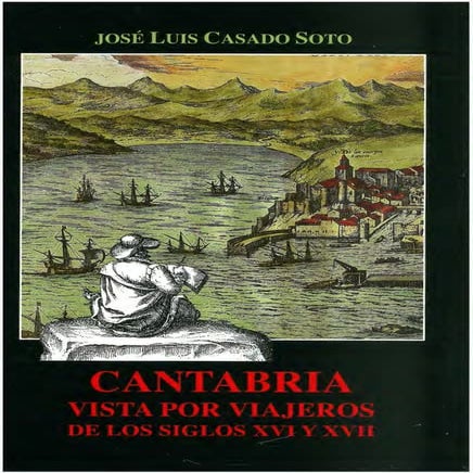 Cantabria vista por los viajeros de los siglos XVI Y XVII