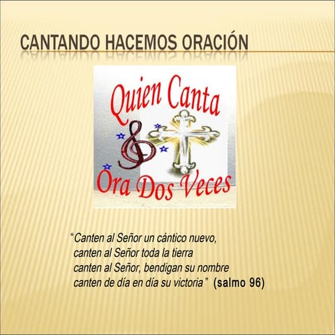 Cantando hacemos oracion