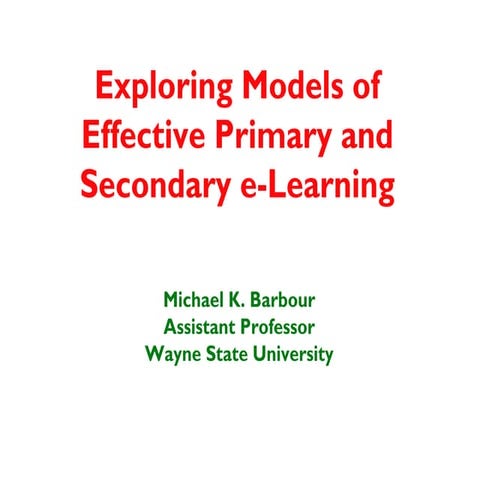 SCDICT 2011 Keynote - Exploring Models of Effective Primary and Secondary E-L...