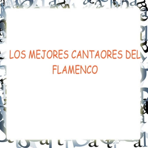 Cantaores del flamenco
