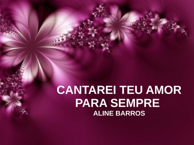 Cantarei Teu Amor Para Sempre  - Aline Barros