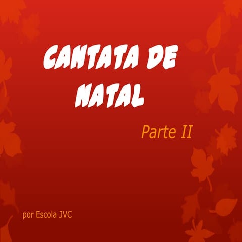 Cantata de natal- Parte II