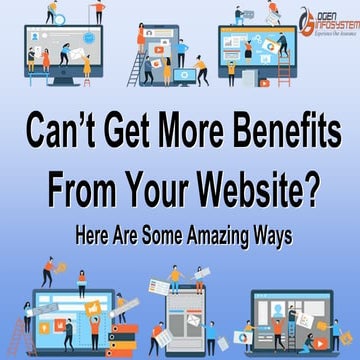 Cant get more benefits from your website here are some amazing ways