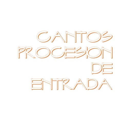 Cantoral de entrada con acordes 2016