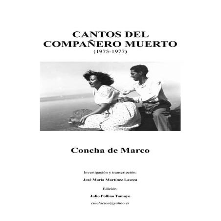 CANTOS DEL COMPAÑERO MUERTO (1975-1977) Concha de Marco