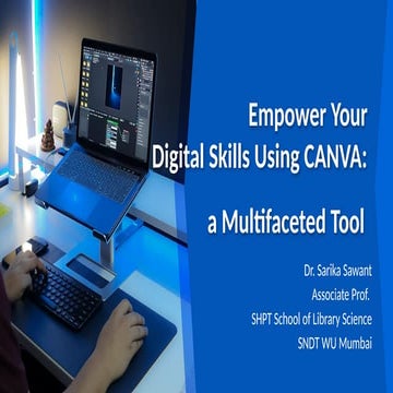 Empower Your Digital Skills Using CANVA: a Multifaceted Tool .pptx