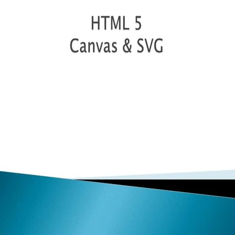 HTML 5 Canvas & SVG | PPTX