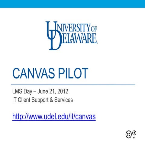 Summer 2012 - Canvas pilot information for UD Faculty