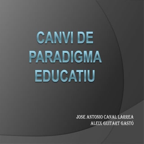 Canvi de paradigma educatiu