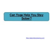 Can Yoga Help You Stay Sober?